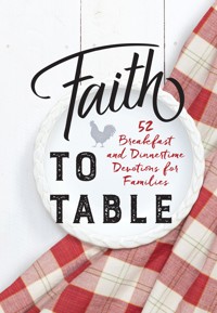 Faith to Table - BroadStreet Publishing Group LLC - E-Book