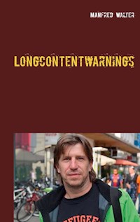 Longcontentwarnings - Manfred Walter - E-Book