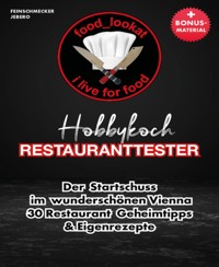 Der Startschuss im wunderschönen Vienna - Feinschmecker Jebero - kostenlos E-Book