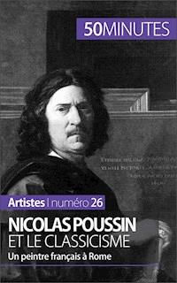 Nicolas Poussin et le classicisme - Mathieu Guitonneau - E-Book
