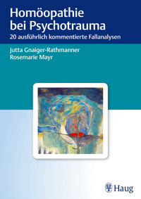 Homöopathie bei Psychotrauma - Jutta Gnaiger-Rathmanner - E-Book