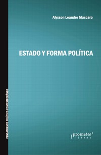 Estado y forma política - Alysson Leandro Mascaro - E-Book