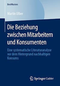 Die Beziehung zwischen Mitarbeitern und Konsumenten - Martin Ulber - E-Book