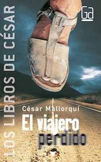 El viajero perdido - César Mallorquí - E-Book