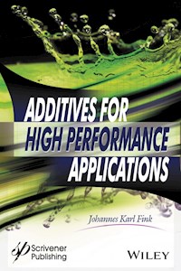 Additives for High Performance Applications - Johannes Karl Fink - E-Book