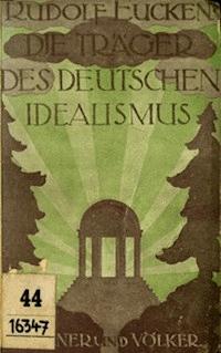 Die Träger des deutschen Idealismus - Rudolf, Eucken - kostenlos E-Book