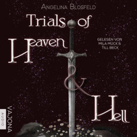 Trials of Heaven and Hell - Angelina Blosfeld - Hörbuch