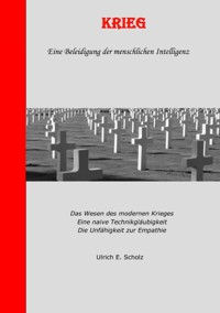 Krieg - Ulrich Scholz - E-Book