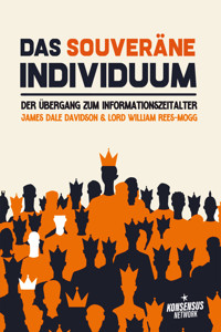 Das souveräne Individuum - James Dale Davidson - E-Book