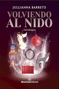 Volviendo al nido - Jullianna Barreto - E-Book