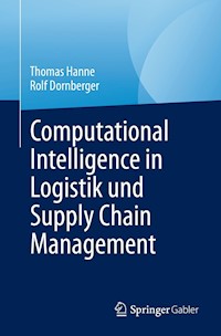Computational Intelligence in Logistik und Supply Chain Management - Thomas Hanne - E-Book