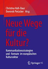 Neue Wege für die Kultur? - - E-Book