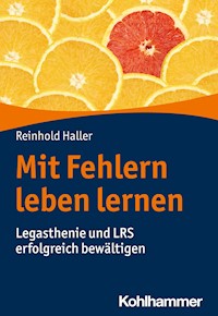 Mit Fehlern leben lernen - Reinhold Haller - E-Book