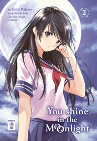 You Shine in the Moonlight 02 - Tetsuya Sano - E-Book