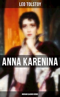 ANNA KARENINA (Russian Classics Series) - Leo Tolstoy - E-Book