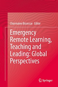 Emergency Remote Learning, Teaching and Leading: Global Perspectives -  - E-Book