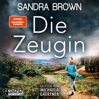 Die Zeugin (ungekürzt) - Sandra Brown - Hörbuch