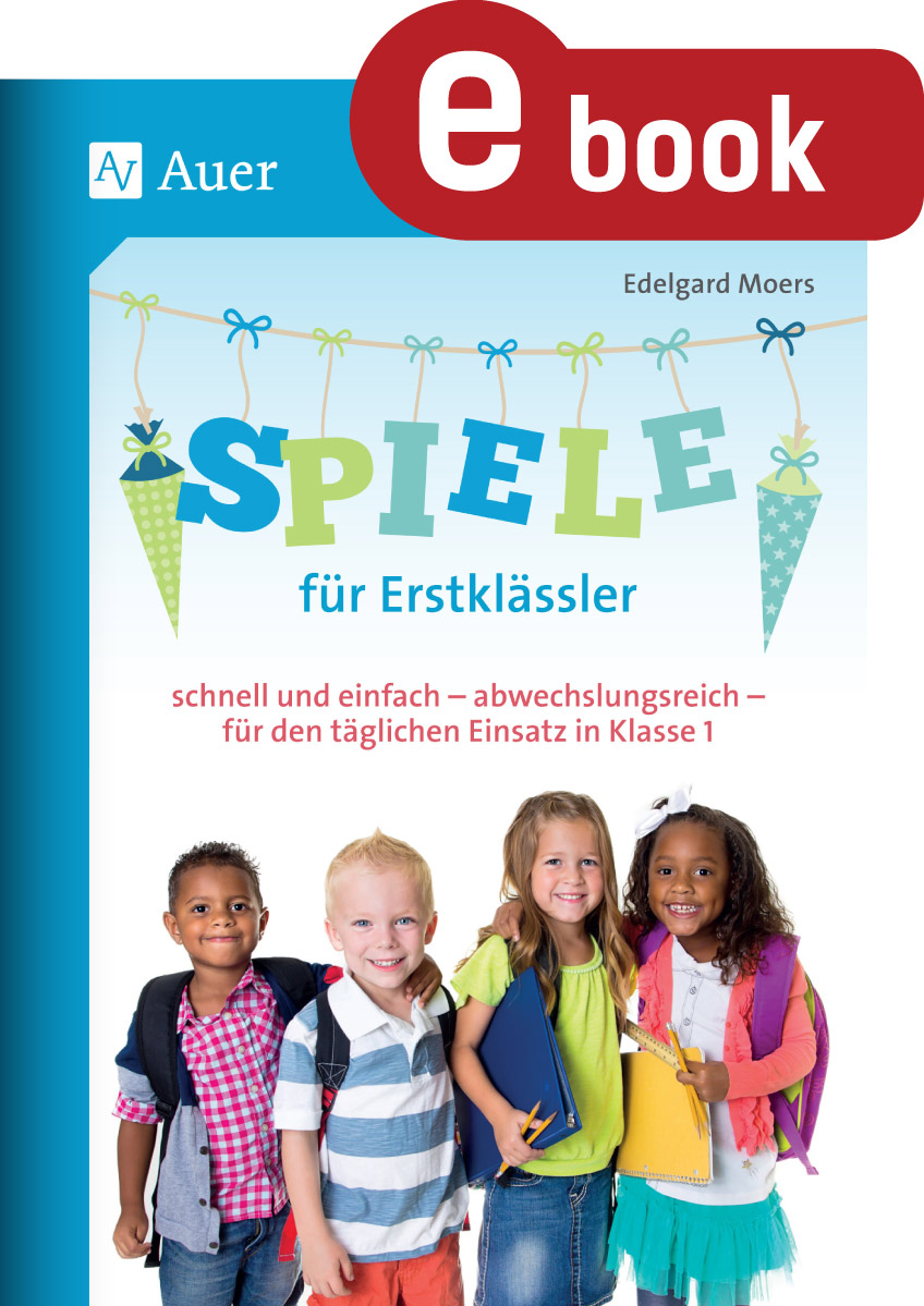Spiele für Erstklässler - Edelgard Moers - E-Book