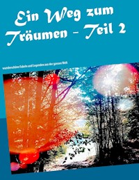 Ein Weg zum Träumen - Teil 2 - Markus Wöhrer - E-Book