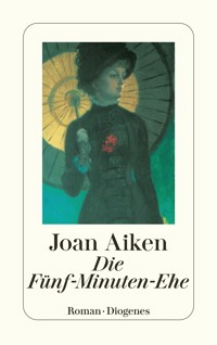 Die Fünf-Minuten-Ehe - Joan Aiken - E-Book