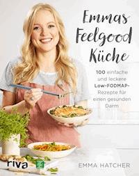 Emmas Feelgood-Küche - Emma Hatcher - E-Book