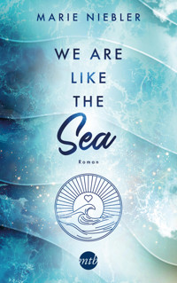 We Are Like the Sea - Marie Niebler - E-Book