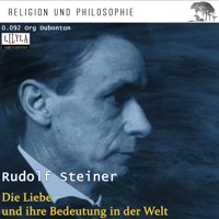 Die Liebe und ihre Bedeutung in der Welt - Rudolf Steiner - Hörbuch