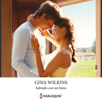 Salvado con un beso - GINA WILKINS - Hörbuch