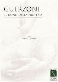 Il Dono della Profezia, for string quartet - Enrico Guerzoni - E-Book
