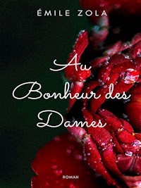 Au bonheur des dames - Émile Zola - E-Book