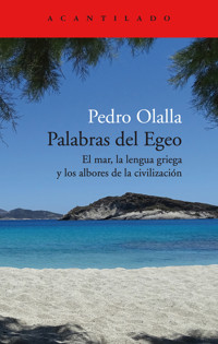 Palabras del Egeo - Pedro Olalla - E-Book