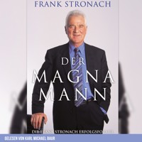 Der Magna Mann - Frank Stronach - Hörbuch