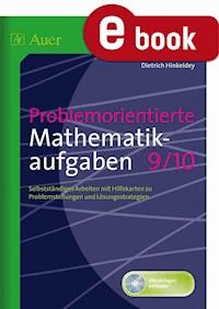 Problemorientierte Mathematikaufgaben 9 10 - Dietrich Hinkeldey - E-Book
