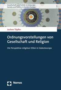Ordnungsvorstellungen von Gesellschaft und Religion - Jochen Töpfer - E-Book