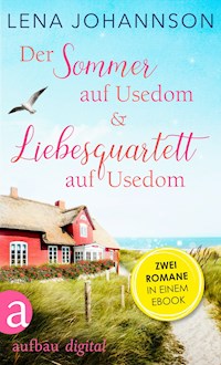Der Sommer auf Usedom & Liebesquartett auf Usedom - Lena Johannson - E-Book