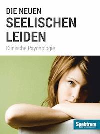 Die neuen seelischen Leiden - - E-Book