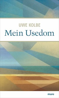 Mein Usedom - Uwe Kolbe - E-Book