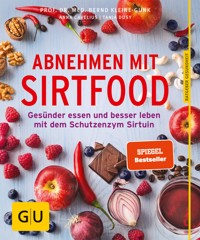 Abnehmen mit Sirtfood - Anna Cavelius - E-Book