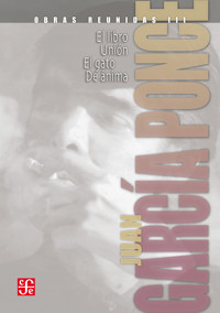 Obras reunidas, III. Novelas cortas II - Juan García Ponce - E-Book