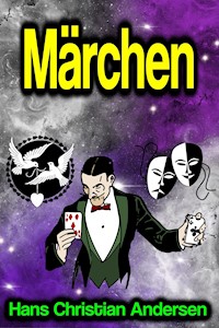 Märchen - Hans Christian Andersen - E-Book