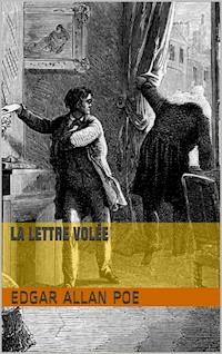 La Lettre volée - Edgar Allan Poe - E-Book