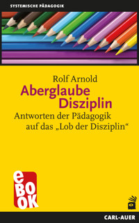 Aberglaube Disziplin - Rolf Arnold - E-Book