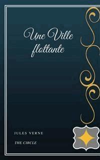 Une Ville flottante - Jules Verne - E-Book