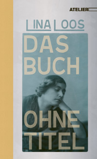 Das Buch ohne Titel - Lina Loos - E-Book