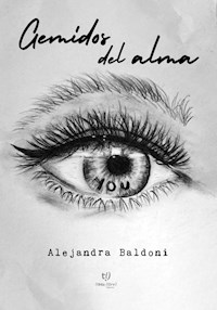 Gemidos del alma - Alejandra Baldoni - E-Book