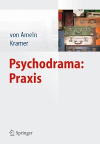 Psychodrama: Praxis - - E-Book