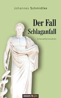Der Fall Schlaganfall - Johannes Schmidtke - E-Book