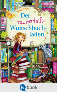 Der zauberhafte Wunschbuchladen 1 - Katja Frixe - E-Book