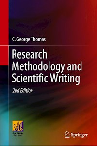 Research Methodology and Scientific Writing - C. George Thomas - E-Book