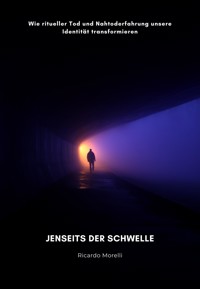 Jenseits der Schwelle - Ricardo Morelli - E-Book